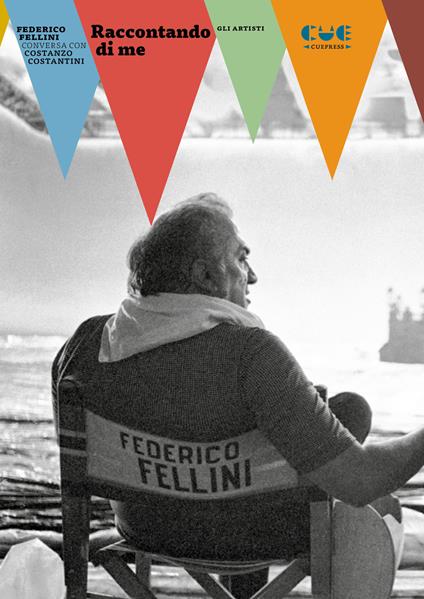 Raccontando di me - Federico Fellini,Costanzo Costantini - copertina