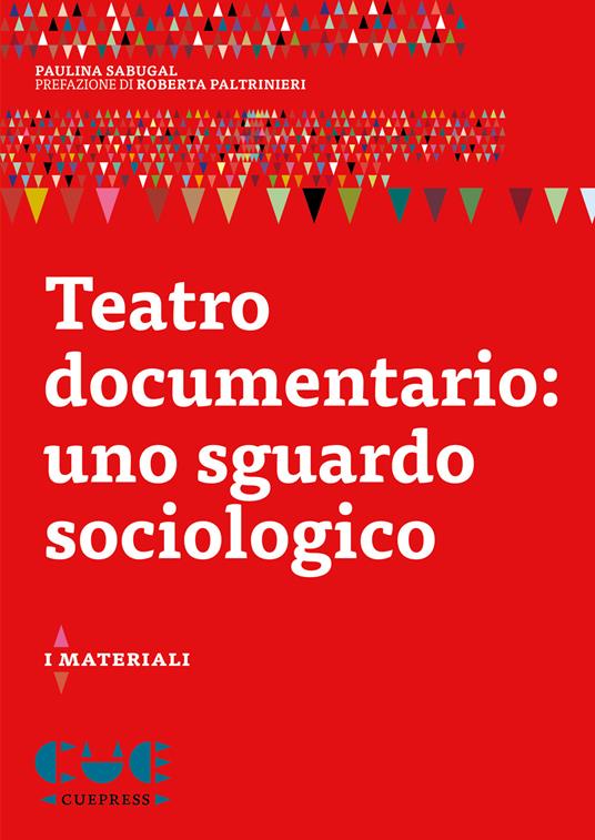 Teatro documentario - Paulina Sabugal - copertina