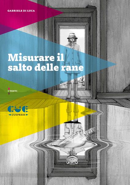Misurare il salto delle rane - Gabriele Di Luca - copertina