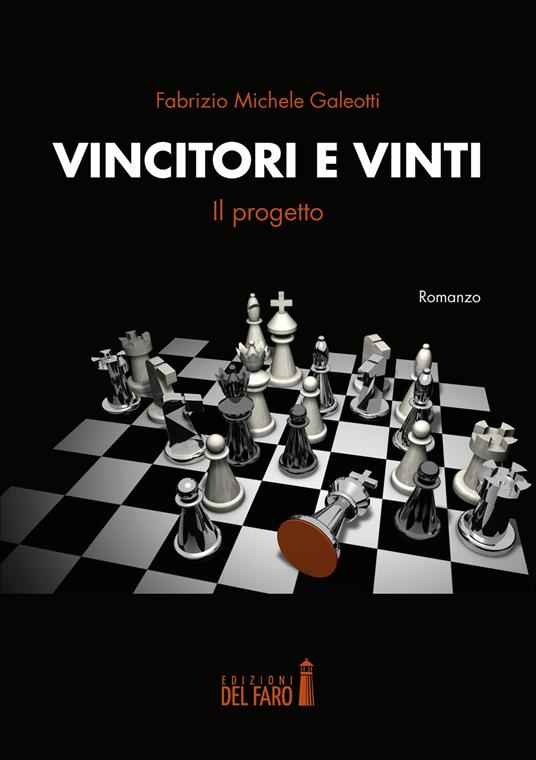 Vincitori e vinti. Il progetto - Fabrizio Michele Galeotti - copertina