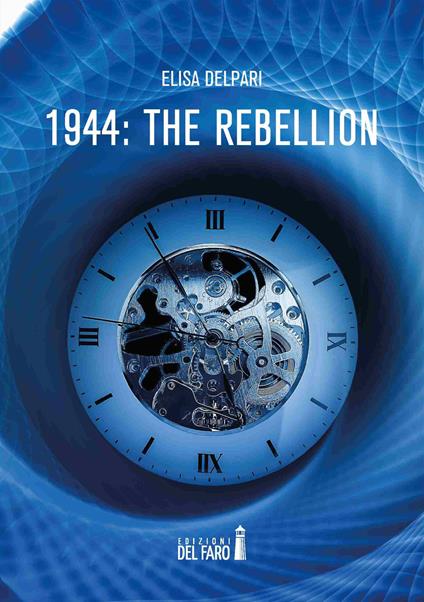 1944: the rebellion - Elisa Delpari - copertina