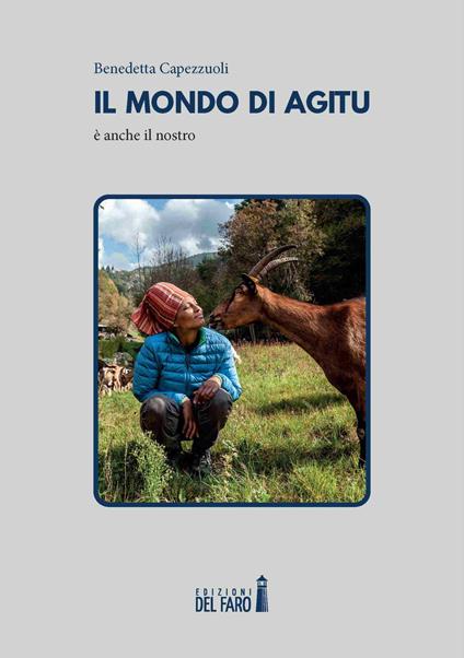 Il mondo di Agitu è anche il nostro - Benedetta Capezzuoli - copertina