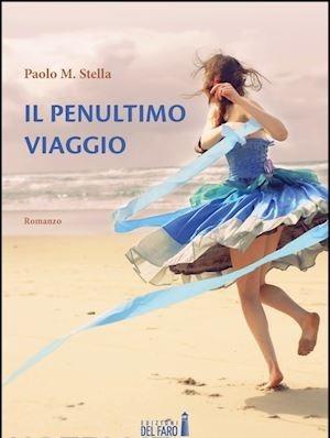 Il penultimo viaggio - Paolo M. Stella - copertina
