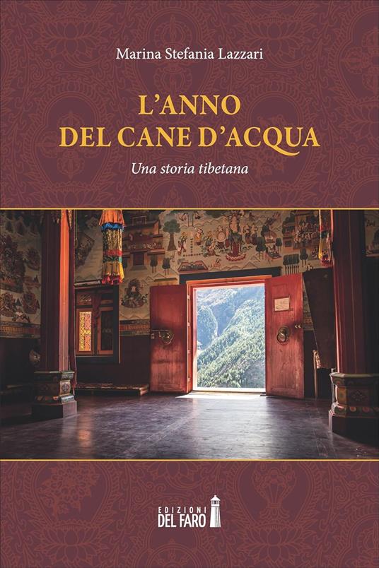 L'anno del cane d'acqua. Una storia tibetana - Marina Stefania Lazzari - copertina