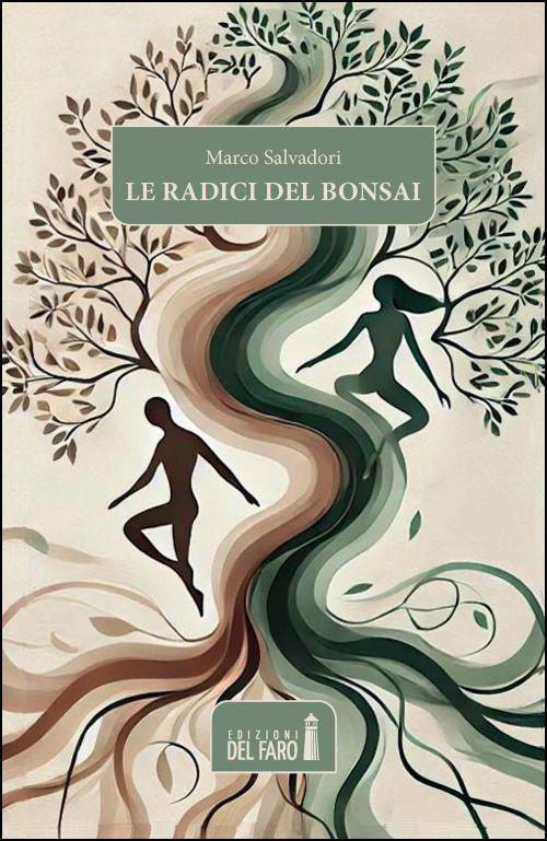 Le radici del bonsai - Marco Salvadori - copertina