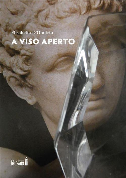 A viso aperto - Elisabetta D'Onofrio - ebook
