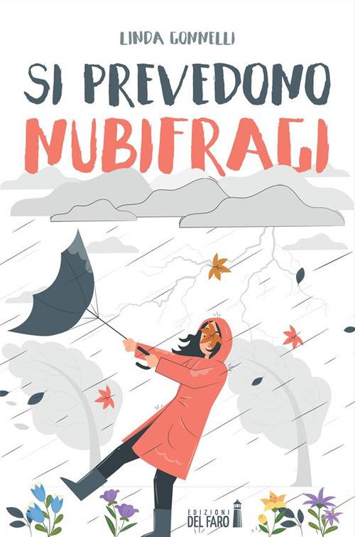 Si prevedono nubifragi - Linda Gonnelli - ebook