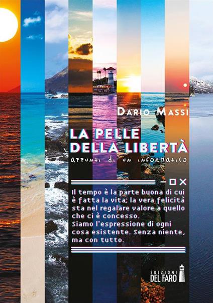La pelle della libertà. Appunti di un informatico - Dario Massi - ebook