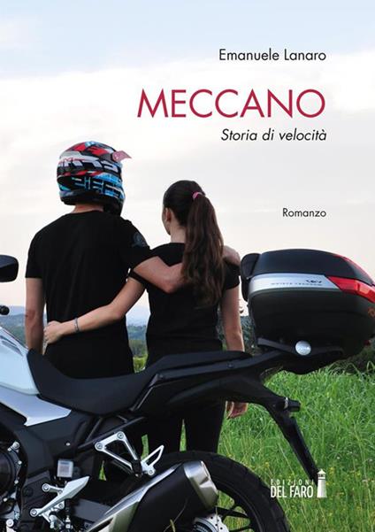 Meccano. Storia di velocità - Emanuele Lanaro - ebook
