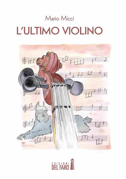 L' ultimo violino - Mario Micci - ebook