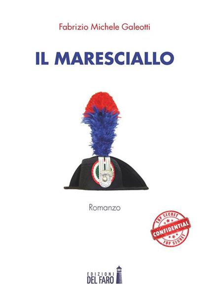 Il maresciallo - Fabrizio Michele Galeotti - ebook