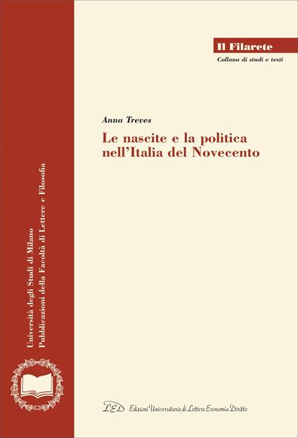 Le Nascite e la Politica nell'Italia del Novecento - Anna Treves - ebook