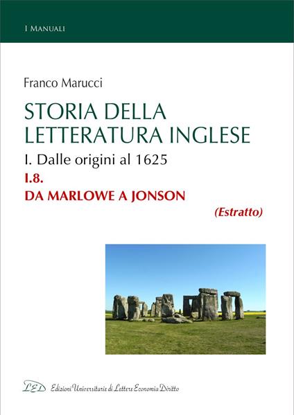Storia della Letteratura Inglese. I.8. Da Marlowe a Jonson - Franco Marucci - ebook