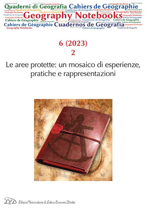 Geography Notebooks. Ediz. italiana e inglese (2023). Vol. 6: Le aree protette: un mosaico di esperienze, pratiche e rappresentazioni - copertina