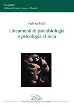 Lineamenti di psicobiologia e psicologia clinica