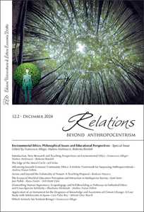 Libro Relations. Beyond anthropocentrism (2024). Vol. 12-2: Environmental Ethics: Philosophical Issues and Educational Perspectives. Special issue 