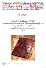 Geography Notebooks. Ediz. italiana, inglese e francese (2025). Vol. 8: Congrès de fondation de l'AIGF. La géographie francophone au défi du monde contemporain