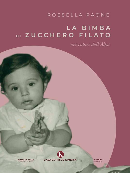 La bimba di zucchero filato nei colori dell'Alba - Rossella Paone - copertina