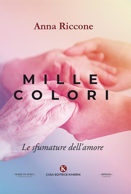 Mille colori. Le sfumature dell'amore - Anna Riccone - copertina