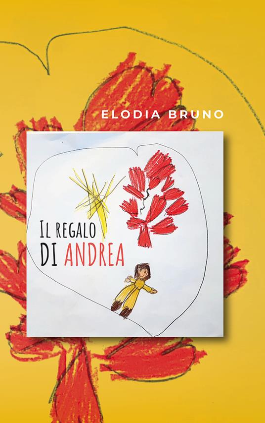 Il regalo di Andrea - Elodia Bruno - copertina