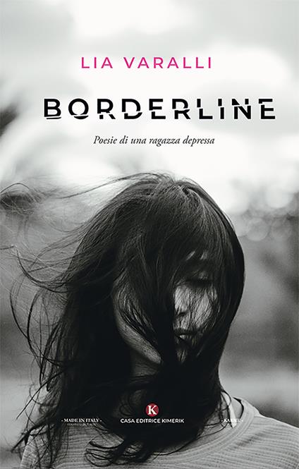 Borderline. Poesie di una ragazza depressa - Lia Varalli - copertina