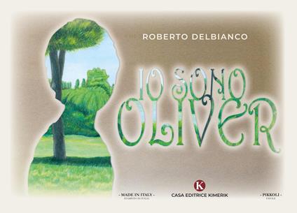 Io sono Oliver - Roberto Delbianco - copertina