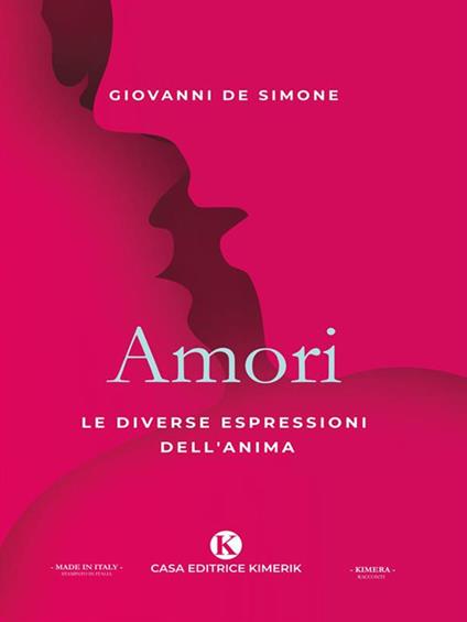 Amori. Le diverse espressioni dell'anima - Giovanni De Simone - ebook