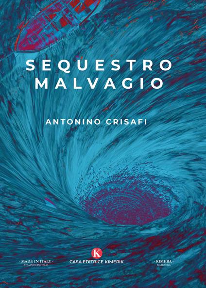 Sequestro malvagio - Antonino Crisafi - copertina