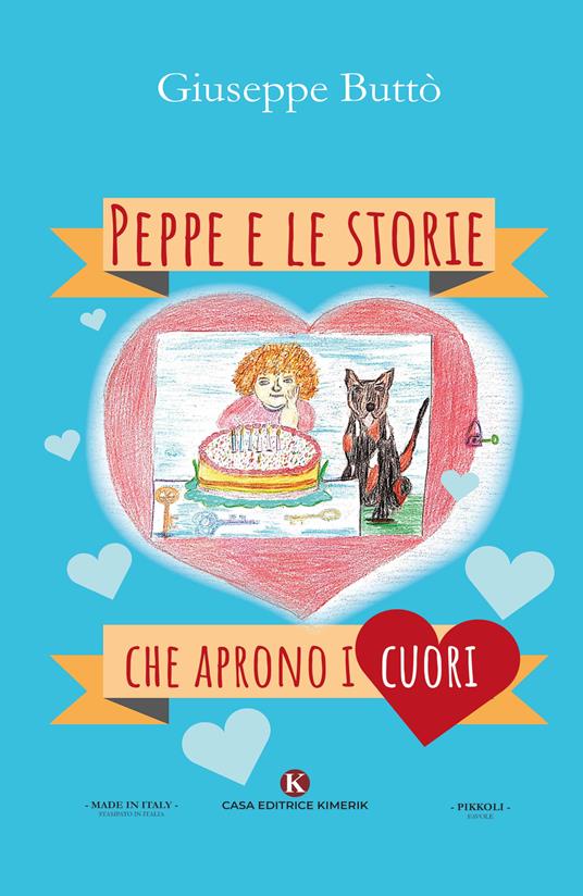 Peppe e le storie che aprono i cuori. Ediz. illustrata - Giuseppe Buttò - copertina