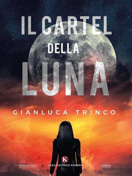 Il Cartel della Luna - Gianluca Trinco - ebook