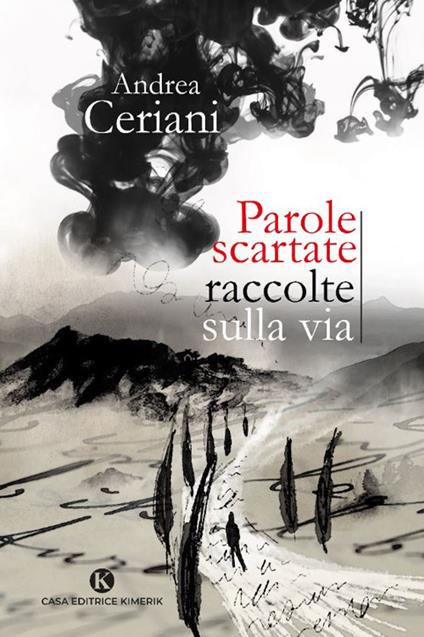 Parole scartate raccolte sulla via - Andrea Ceriani - copertina