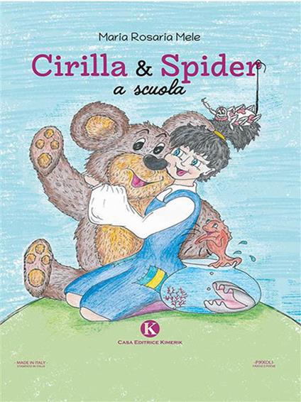 Cirilla & Spider a scuola - Maria Rosaria Mele - ebook