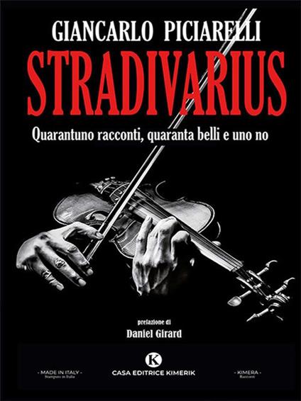 Stradivarius. Quarantuno racconti, quaranta belli e uno no - Giancarlo Piciarelli - ebook