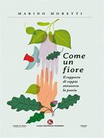 Come un fiore. Il rapporto di coppia attraverso la poesia