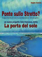 Ponte sullo Stretto? L'opportunità di una riconsiderazione del progetto