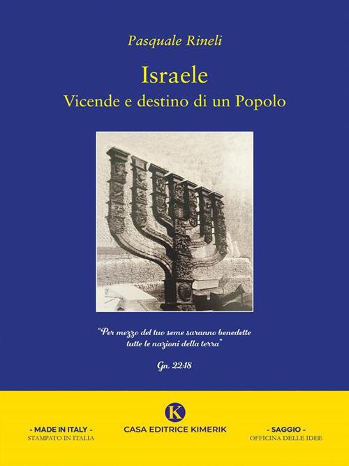 Israele. Vicende e destino di un popolo - Pasquale Rineli - ebook