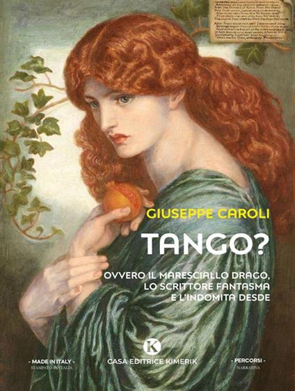 Tango? Ovvero il maresciallo Drago, lo scrittore fantasma e l'indomita Desde - Giuseppe Caroli - ebook