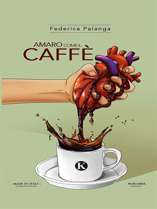 Amaro come il caffè - Federica Palanga - ebook