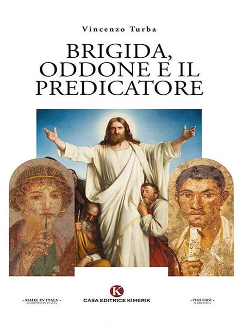 Brigida, Oddone e il predicatore - Vincenzo Turba - ebook