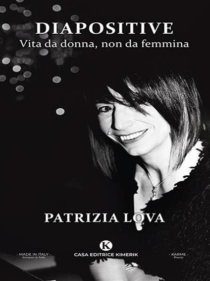 Diapositive. Vita da donna, non da femmina - Patrizia Lova - ebook