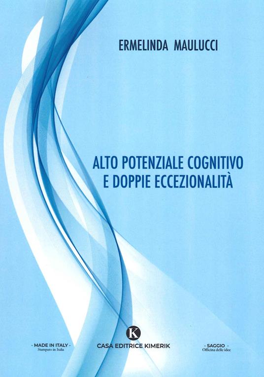 Alto potenziale cognitivo e doppie eccezionalità - Ermelinda Maulucci - copertina