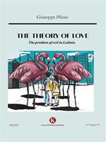 The theory of love. The problem of evil in Leibniz