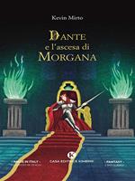 Dante e l'ascesa di Morgana