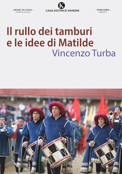 Il rullo dei tamburi e le idee di Matilde - Vincenzo Turba - copertina