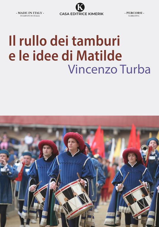 Il rullo dei tamburi e le idee di Matilde - Vincenzo Turba - copertina