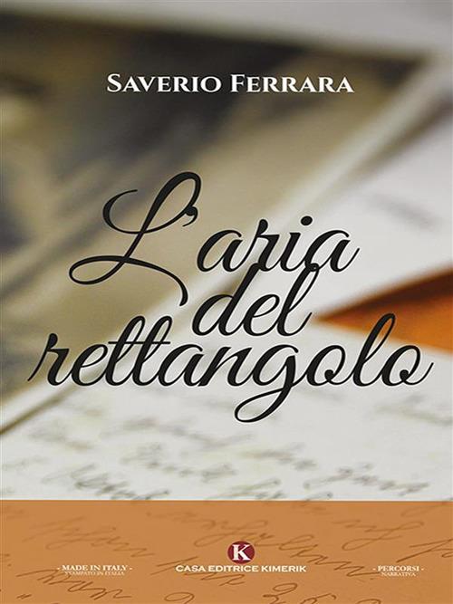 L'aria del rettangolo - Saverio Ferrara - ebook