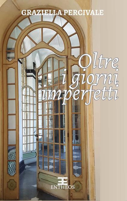 Oltre i giorni imperfetti - Graziella Percivale - copertina