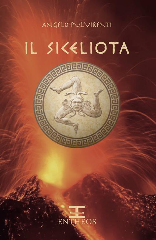 Il Siceliota - Angelo Pulvirenti - ebook