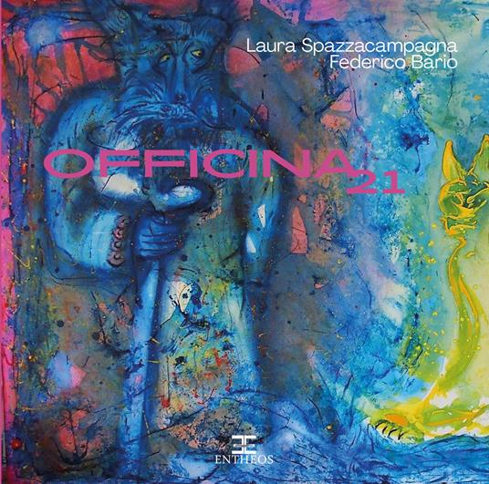 Officina 21 - Laura Spazzacampagna - copertina