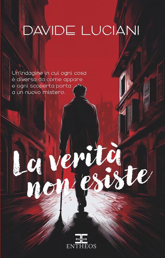 La verità non esiste. Ediz. integrale - Davide Luciani - ebook